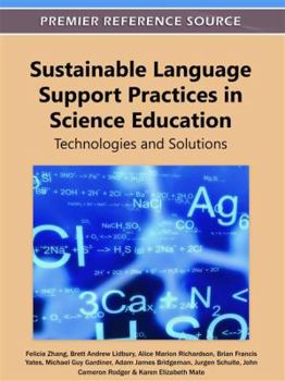 Hardcover Sustainable Language Support Practices in Science Education: Technologies and Solutions Book