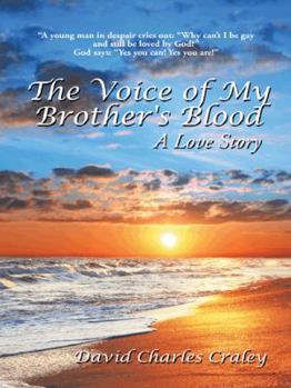 Paperback The Voice of My Brother's Blood: A Love Story Book