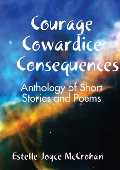 Paperback Courage - Cowardice - Consequences Book
