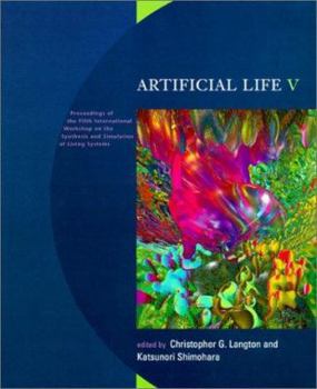 Paperback Artificial Life V: Proceedings of the Fifth International Workshop on the Synthesis and Simulation of Living Systems Book