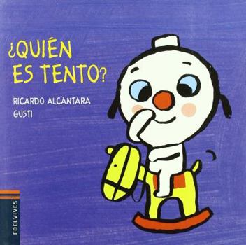 Hardcover ¿Quién es Tento? (El Perrito Tento / Tento the Puppy) (Spanish Edition) [Spanish] Book