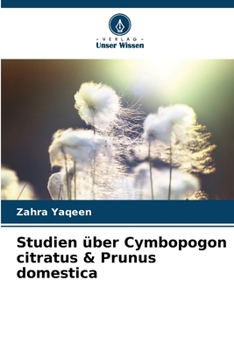 Paperback Studien über Cymbopogon citratus & Prunus domestica [German] Book