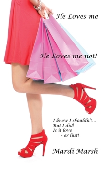 Paperback He Loves Me He Loves Me Not! Book