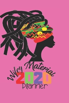 Paperback Wifey Material 2020 Planner: Natural Hair 2020 Planner: 370 Pages, Journal, 6"X 9", Head Wrap 3 Book