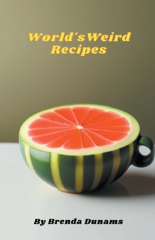 Paperback World's Weird Recipes Book