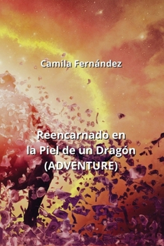 Paperback Reencarnado en la Piel de un Dragón (ADVENTURE) [Spanish] Book
