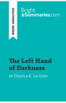Paperback The Left Hand of Darkness by Ursula K. Le Guin (Book Analysis): Detailed Summary, Analysis and Reading Guide Book