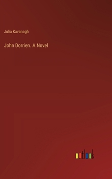 Hardcover John Dorrien. A Novel Book