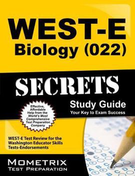 Paperback WEST-E Biology (022) Secrets Study Guide: WEST-E Test Review for the Washington Educator Skills Tests-Endorsements Book