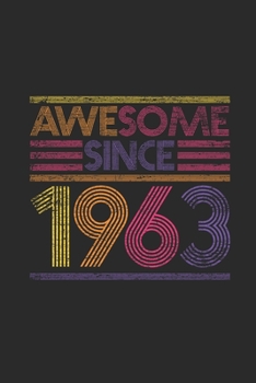 Paperback Awesome Since 1963: Blank Lined Notebook / Journal (6 X 9 -120 Pages) - Birthday Gift Idea Book