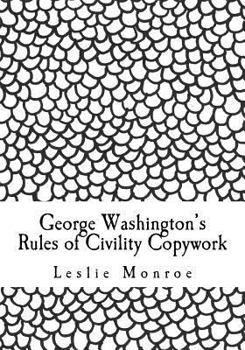 Paperback George Washington's Rules of Civility Copywork Vol 2: 55 rules for penmanship practice and character development Book