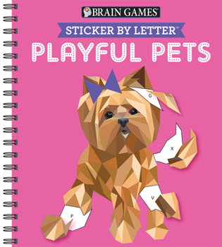Spiral-bound Brain Games - Sticker by Letter: Playful Pets (Sticker Puzzles - Kids Activity Book) Book
