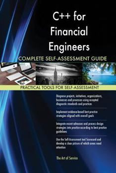 Paperback C++ for Financial Engineers Complete Self-Assessment Guide Book