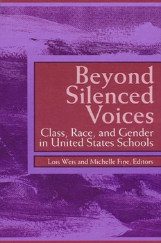 Paperback Beyond Silenced Voices: Class, Race, and Gender in United States Schools Book