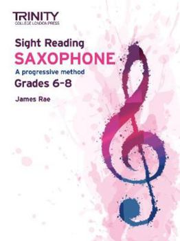 Paperback Trinity College London Sight Reading Saxophone: Grades 6-8 Book