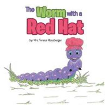 Paperback The Worm with a Red Hat Book