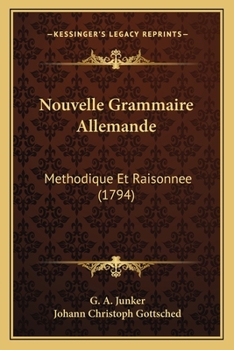 Paperback Nouvelle Grammaire Allemande: Methodique Et Raisonnee (1794) [French] Book
