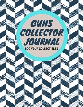 Paperback Guns Collector Journal: Log Your Collectibles Book