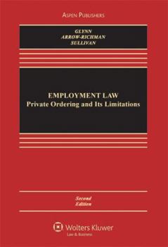 Hardcover Employment Law: Private Ordering and Its Limitations, Second Edition Book