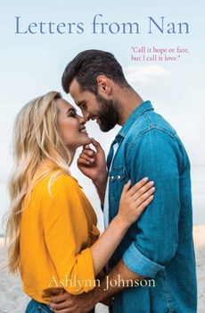 Paperback Letters from Nan: "Call it hope or fate, but I call it love." Book