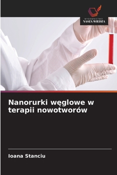 Nanorurki weglowe w terapii nowotworów (Polish Edition)