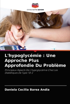 Paperback L'hypoglycémie: Une Approche Plus Approfondie Du Problème [French] Book