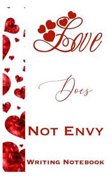 Paperback Love Does Not Envy Writing Notebook Book