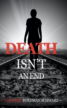Paperback Death Isn't an End Book