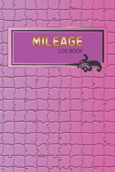 Paperback Mileage Log Book: Notebook For Business or Personal Book