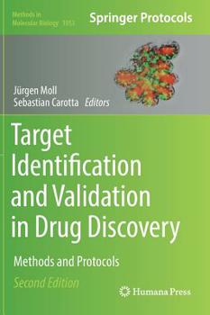 Target Identification and Validation in Drug Discovery: Methods and Protocols - Book #1953 of the Methods in Molecular Biology