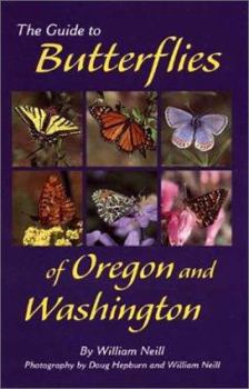 Paperback The Guide to Butterflies of Oregon and Washington Book