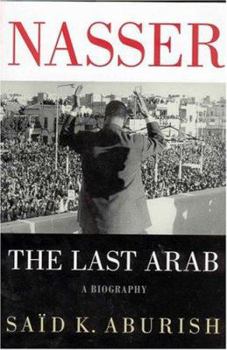 Hardcover Nasser: The Last Arab Book