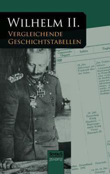 Hardcover Vergleichende Geschichtstabellen von 1878 bis zum Kriegsausbruch 1914: Nachdruck der Originalausgabe von 1921 [German] Book