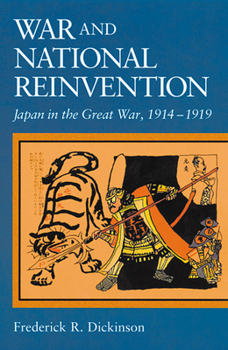 Paperback War and National Reinvention: Japan in the Great War, 1914-1919 Book