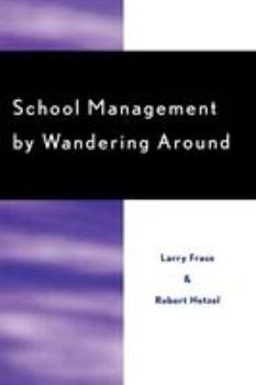 Paperback School Management by Wandering Around Book