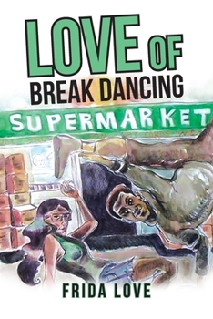 Paperback Love of Break Dancing Book