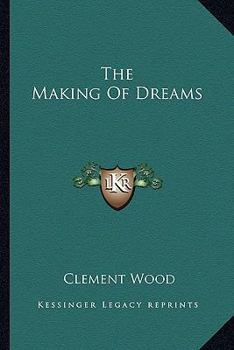 Paperback The Making Of Dreams Book