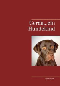 Paperback Gerda...ein Hundekind [German] Book