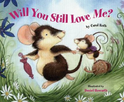 Hardcover Will You Still Love Me? Book