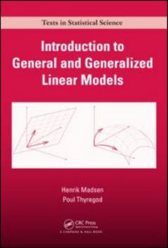 Hardcover Introduction to General and Generalized Linear Models Book