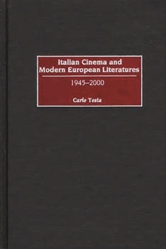 Hardcover Italian Cinema and Modern European Literatures: 1945-2000 Book