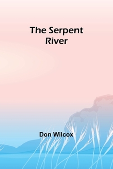 Paperback The Serpent River Book