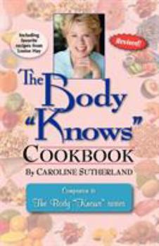 Paperback The Body "Knows" Cookbook Book