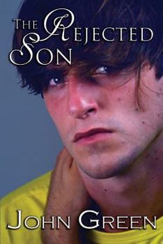 The Rejected Son - Book #1 of the Coming Out