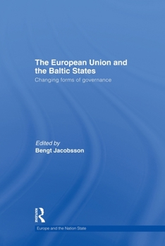 Paperback The European Union and the Baltic States: Changing Forms of Governance Book