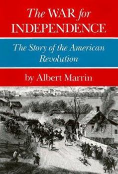 Hardcover The War for Independence: The Story of the American Revolution Book