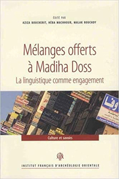 Paperback Melanges Offerts a Madiha Doss: La Linguistique Comme Engagement [French] Book