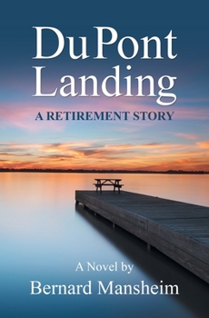 Paperback DuPont Landing: A Retirement Story Book