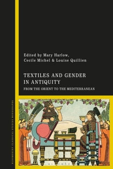 Paperback Textiles and Gender in Antiquity: From the Orient to the Mediterranean Book