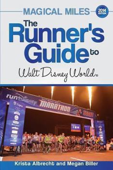 Paperback Magical Miles: The Runner's Guide to Walt Disney World 2014 Book